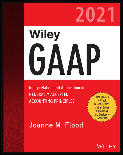 Wiley GAAP 2021 -  Joanne M. Flood