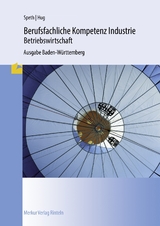 Berufsfachliche Kompetenz Industrie - Betriebswirtschaft - Speth, Hermann; Hug, Hartmut