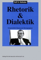 Rhetorik & Dialektik - Ruhleder, Rolf