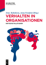 Kritische Fallstudien zum Verhalten in Organisationen - 