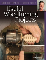 Mike Darlow's Woodturning Series: Useful Woodturning Projects -  Mike Darlow