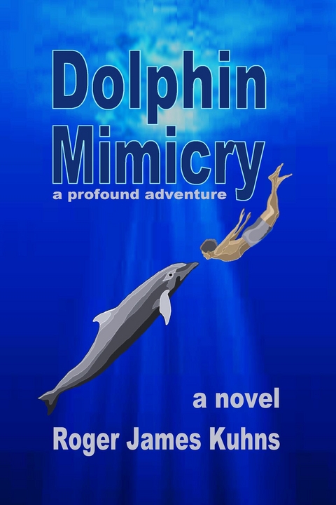 Dolphin Mimicry - Roger James Kuhns