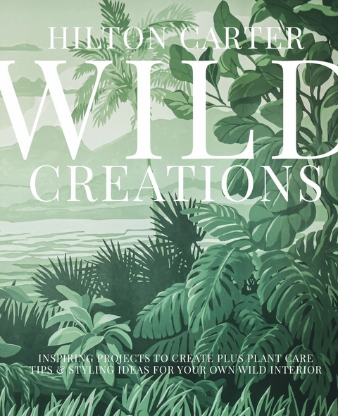 Wild Creations -  Hilton Carter