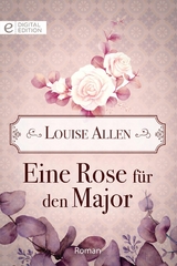 Eine Rose für den Major - Louise Allen