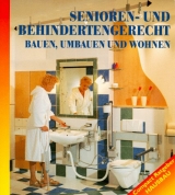 Senioren- und behindertengerecht bauen und umbauen - Ch Newiger,  Wenzel I