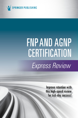 FNP and AGNP Certification Express Review -  Springer Publishing Company