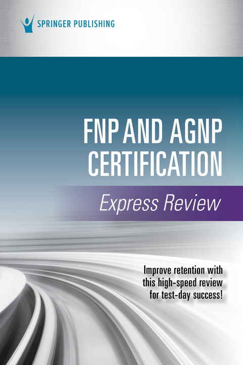 FNP and AGNP Certification Express Review -  Springer Publishing Company