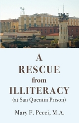 Rescue from Illiteracy -  Mary F Pecci