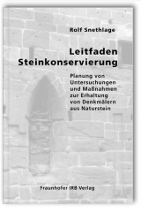 Leitfaden Steinkonservierung - Rolf Snethlage