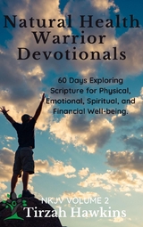 Natural Health Warrior Devotionals (2) - Tirzah Hawkins