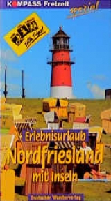 Erlebnisurlaub Nordfriesland mit Inseln - Hildegard Frey, Wolfgang Frey