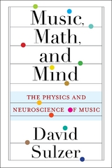 Music, Math, and Mind - David Sulzer