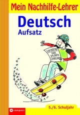 Deutsch Aufsatz - 5./6. Schuljahr