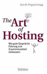The Art of Hosting - Ilse M. Pogatschnigg