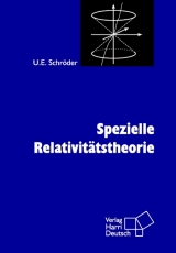 Spezielle Relativitätstheorie - Ulrich E Schröder