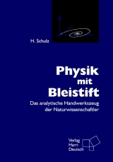 Physik mit Bleistift - Hermann Schulz