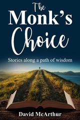 The Monk's Choice - David McArthur