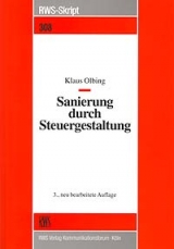 Sanierung durch Steuergestaltung - Olbing, Klaus