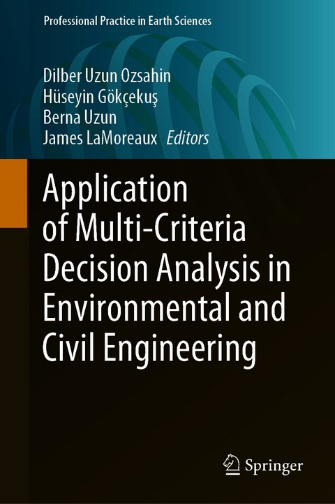 Application of Multi-Criteria Decision Analysis in Environmental and Civil Engineering - 