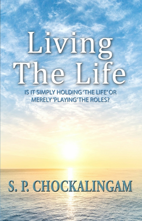 Living The Life -  S. P. Chockalingam