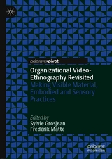 Organizational Video-Ethnography Revisited - 