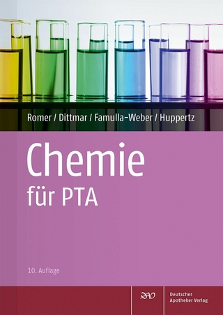 Chemie für PTA - Marion Romer; Silke Dittmar; Dorothee Famulla-Weber …