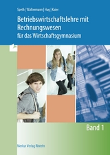 Betriebswirtschaftslehre mit Rechnungswesen für das Wirtschaftsgymnasium - Hermann Speth, Aloys Waltermann, Alfons Kaier, Hartmut Hug