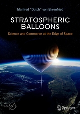 Stratospheric Balloons -  Manfred 'Dutch' von Ehrenfried