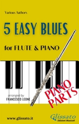 5 Easy Blues - Flute & Piano (Piano parts) - Ferdinand "Jelly Roll" Morton, Joe "King" Oliver, American Traditional
