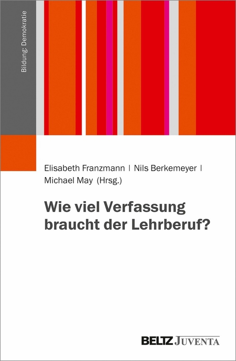 Wie viel Verfassung braucht der Lehrberuf? - 