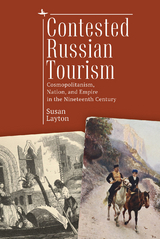 Contested Russian Tourism - Susan Layton