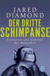 Der dritte Schimpanse -  Jared Diamond