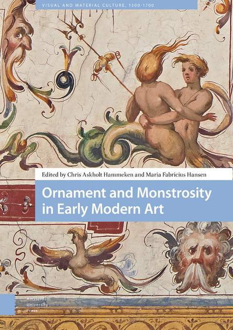 Ornament and Monstrosity in Early Modern Art - 