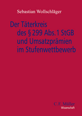 Der Täterkreis des § 299 Abs. 1 StGB und Umsatzprämien im Stufenwettbewerb - Sebastian Wollschläger