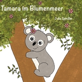 Tamara im Blumenmeer - Julia Spindler