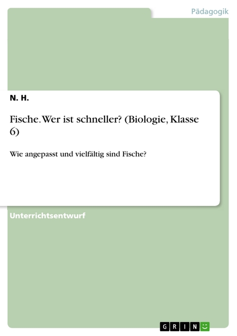 Fische. Wer ist schneller? (Biologie, Klasse 6) - N. H.