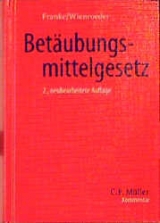 Betäubungsmittelgesetz - Karl Wienroeder, Ulrich Franke