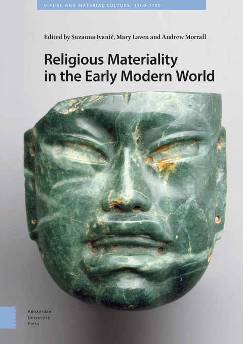 Religious Materiality in the Early Modern World - 
