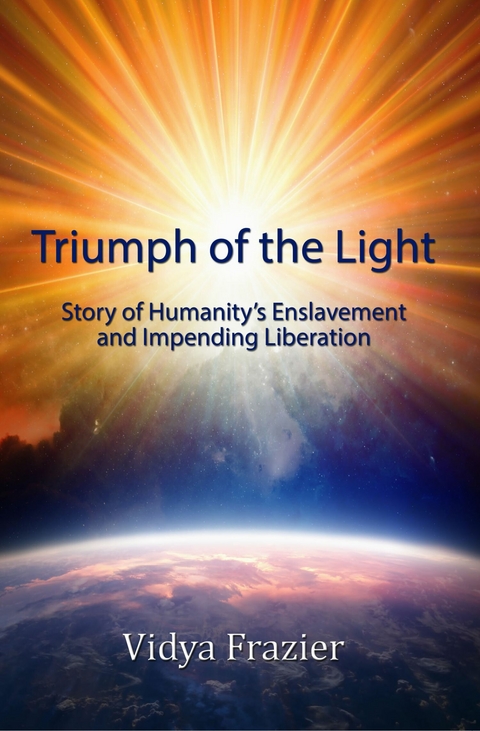 Triumph of the Light -  Vidya Frazier