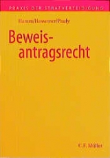 Beweisantragsrecht - Rainer Hamm, Winfried Hassemer, Jürgen Pauly
