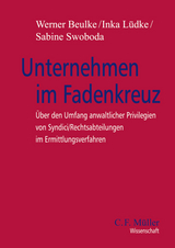 Unternehmen im Fadenkreuz - Werner Beulke, Sabine Swoboda, Inka Lüdke