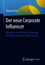 Der neue Corporate Influencer -  Thomas Klein
