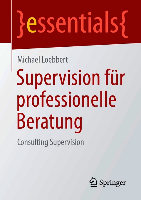 Supervision für professionelle Beratung - Michael Loebbert