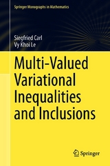 Multi-Valued Variational Inequalities and Inclusions - Siegfried Carl, Vy Khoi Le