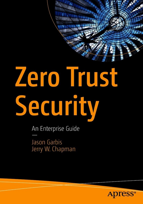 Zero Trust Security - Jason Garbis, Jerry W. Chapman