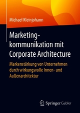 Marketingkommunikation mit Corporate Architecture - Michael Kleinjohann