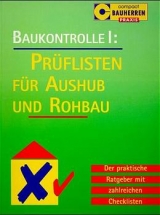 Baukontrolle / Prüflisten für Aushub und Rohbau