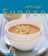 Suppen (Junge Küche)