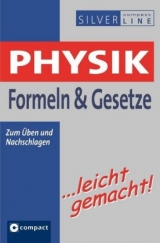 Physik Formeln & Gesetze ...leicht gemacht - Heinz Gascha, Rainer Wonisch