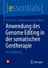 Anwendung des Genome Editing in der somatischen Gentherapie - Boris Fehse, Ulrike Abramowski-Mock